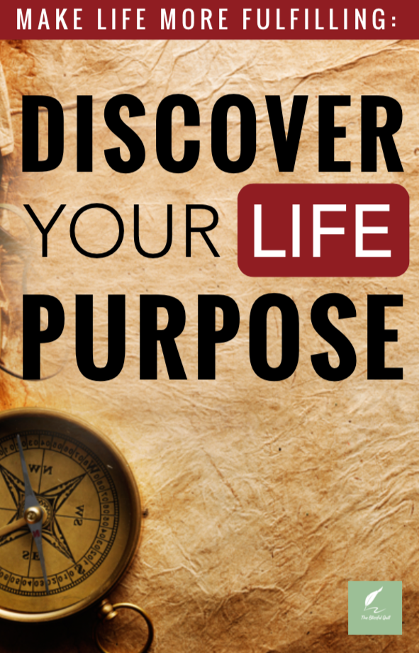 Make Life More Fulfilling Discover Your Life Purpose